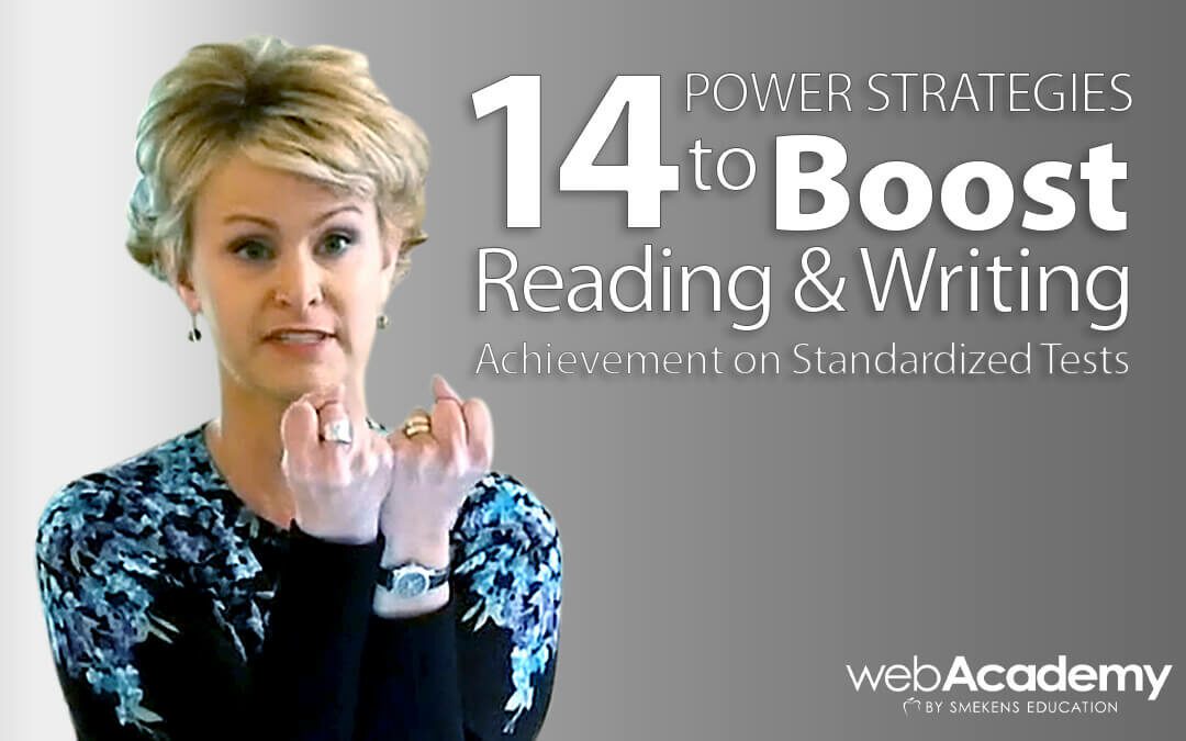 webAcademy | 14 Power Strategies to Boost Reading & Writing Achievement on Standardized Tests
