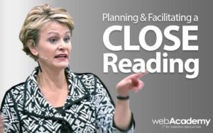 Planning & Facilitating a Close Reading
