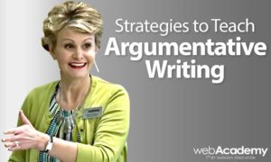 Strategies to Teach Argumentative Writing
