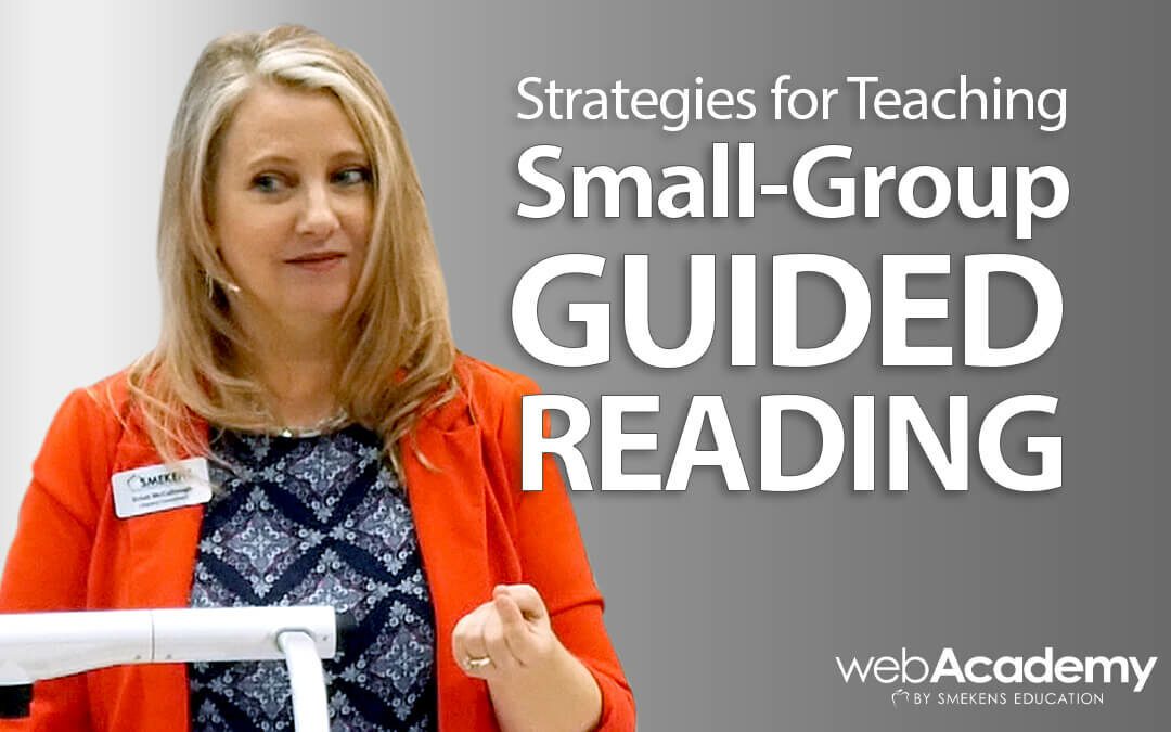 webAcademy | Strategies for Teaching Small-Group Guided Reading