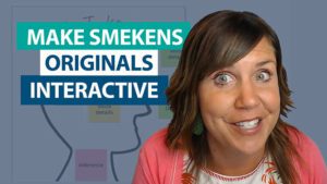 How do I take my favorite Smekens strategies and make them digital and interactive?