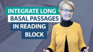 How do you integrate the long passages of the basal into your reading block?