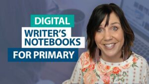 How can I utilize digital writer’s notebooks in the primary grades?