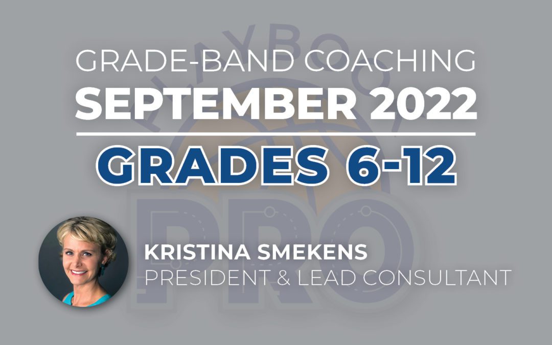 Playbook Pro | September 2022 Coaching: Grades 6-12
