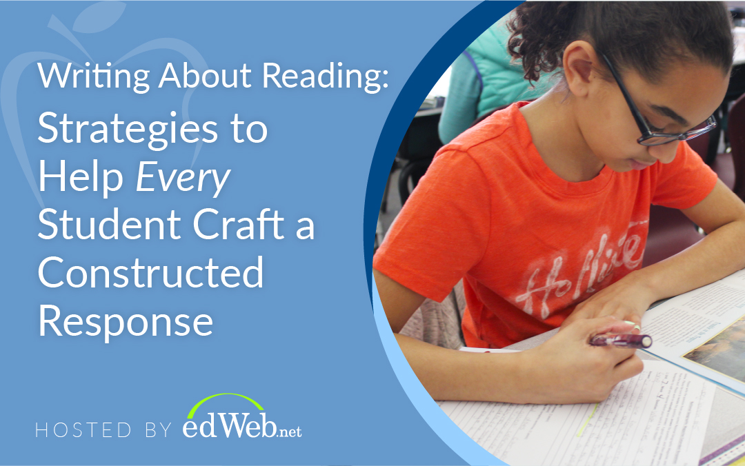 Webinar | Strategies to Help Every Student Craft a Constructed Response